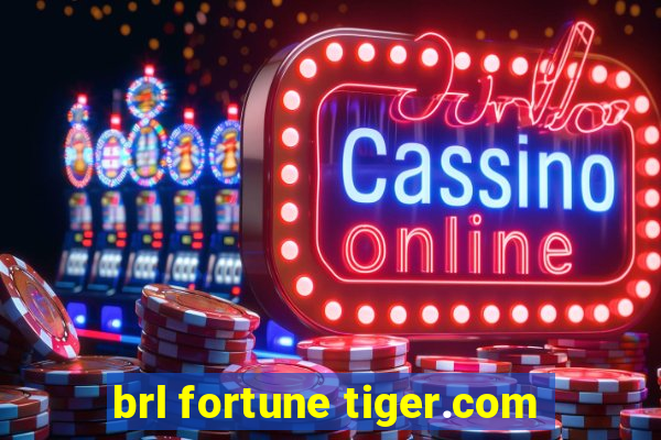 brl fortune tiger.com